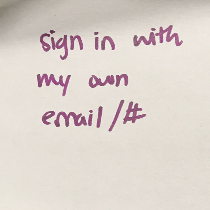 Sign in with my own email/#/